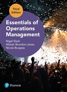 Alistair Brandon-Jones, N. Burgess, Nico Burgess, Nicola Burgess, Nigel Slack - Essentials of Operations Management