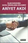 Alpaslan Alkis - Islam Hukukunda Sosyal Yardimlasma Sözlesmesi Ariyet Akdi
