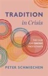 Peter Schmiechen - Tradition in Crisis