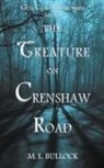 M. L. Bullock - The Creature on Crenshaw Road