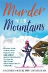 Leslie Budewitz, Karen Cantwell, Cathy Wiley - Murder in the Mountains
