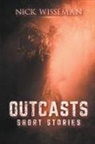 Nick Wisseman - Outcasts