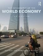 John Agnew, Paul Knox, Linda McCarthy - The Geography of the World Economy