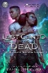 Daniel JosAc Older, Daniel Jose Older, Daniel José Older - Rick Riordan Presents: Last Canto of the Dead An Outlaw Saints Novel
