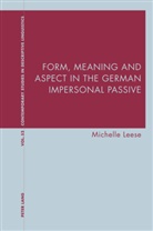 Michelle Leese, Bernhardt, Karl Bernhardt, Graeme Davis - Form, Meaning and Aspect in the German Impersonal Passive