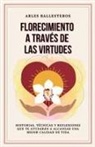 Arles Ballesteros, Quisqueyana Press - Florecimiento a través de las Virtudes