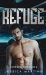 Jessica Marting, Jessica Marting - Refuge (Zone Cyborgs Book 5)