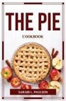 Sarabi L. Paulson - THE PIE COOKBOOK