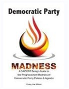 Corey Lee Wilson - Democratic Party Madness