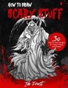 Ida Frost - How to Draw Scary Stuff