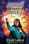 R. Scott Lemriel - Journey to the Center of the Universe