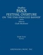 Dudley Buck, Clark Mcalister - Festival Overture on 'The Star-Spangled Banner'