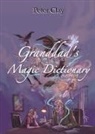 Peter Clay - Granddad's Magic Dictionary