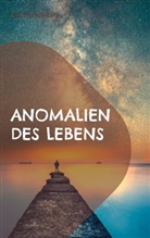 Udo Franzmann - Anomalien des Lebens