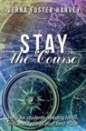 Verna Foster Harvey - Stay the Course