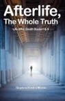 Stephen Hawley Martin - Afterlife, The Whole Truth
