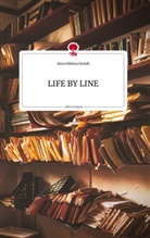 Anna Kleinschmidt - LIFE BY LINE. Life is a Story - story.one