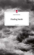 Sarah Schönecker - Finding Sarah. Life is a Story - story.one