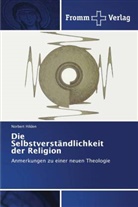 Norbert Hilden - Die Selbstverständlichkeit der Religion