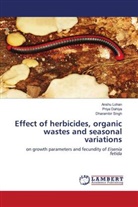 Priya Dahiya, Anshu Lohan, Dharambir Singh - Effect of herbicides, organic wastes and seasonal variations