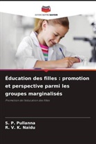 R. V. K. Naidu, S. P. Pullanna - Éducation des filles : promotion et perspective parmi les groupes marginalisés