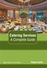 Robert Curtis - Catering Services