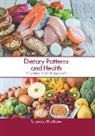 Rebecca Matthews - Dietary Patterns and Health: A Nutrition Science Approach