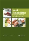 Philip Mantle - Food Presentation: Styling Techniques for Professionals