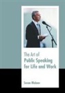 Susan Malone - The Art of Public Speaking for Life and Work