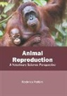 Frederick Perkins - Animal Reproduction: A Veterinary Science Perspective