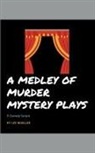 Lee Mueller - A Medley Of Murder Mystery Plays