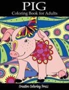 Adult Coloring Books, Creative Coloring - Pig Coloring Book