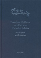 Michael Heinemann - Dresdner Hoffeste zur Zeit von Heinrich Schütz
