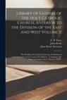 John Keble, John Henry Newman, E. B. (Edward Bouverie) Pusey - Library of Fathers of the Holy Catholic Church, Anterior to the Division of the East and West Volume 11: The Homilies of S. John Chrysostom Archbishop