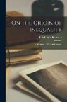 Jean-Jacques Rousseau - On the Origin of Inequality; A Discourse on Political Economy