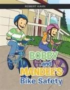Robert Kahn - BOBBY AND MANDEE'S Bike Safety