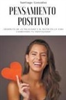 Gonz&amp;, Santiago González - Pensamiento positivo