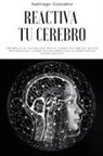 Gonz&amp;, Santiago González - Reactiva tu cerebro