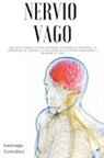 Gonz&amp;, Santiago González - Nervio Vago