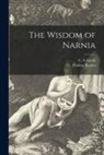 Pauline Baynes, C. S. (Clive Staples) Lewis - The Wisdom of Narnia