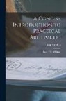 John Strachan - A Concise Introduction to Practical Arithmetic [microform]: for the Use of Schools