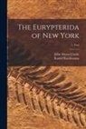 John Mason Clarke, Rudolf Ruedemann - The Eurypterida of New York; 1. Text