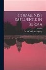 Central Intelligence Agency - Communist Imfluence in Burma