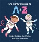 Gary Chestney - Une Aventure Spatiale de A à Z