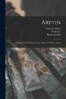 Pietro Aretino, W. Brown, Lodovico Dolce - Aretin: a Dialogue on Painting From the Italian of Lodovico Dolce