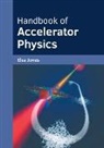 Elsa Jones - Handbook of Accelerator Physics