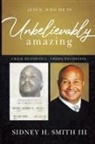 Sidney Smith - Unbelievably Amazing