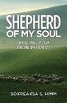 Sokreaksa S. Himm - Shepherd of My Soul
