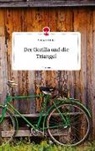 Milena Schlinke - Der Gorilla und die Triangel. Life is a Story - story.one