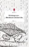 Jiena Gläser - Glücksspuren - Abenteuer mit den Inks. Life is a Story - story.one